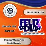 Topper Generico Feliz Día Flor Morado #TGM-127