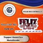 Topper Generico Feliz Día Estrella Rosa Gold #TGM-133