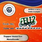 Topper Doble Capa Feliz Cumple Verde #TGDC-010