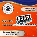 Topper Doble Capa Feliz Cumple Negro #TGDC-008