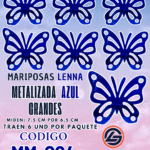 Mariposas Grandes Lenna Azul metalizadas 1 paquete contiene 6 und. código MM-024