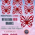 Mariposas Grandes Lenna Rojo metalizadas 1 paquete contiene 6 und. código MM-026