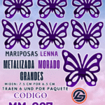 Mariposas Grandes Lenna Morada metalizadas 1 paquete contiene 6 und. código MM-027