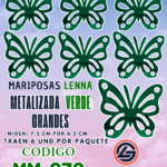Mariposas Grandes Lenna Verde  metalizadas 1 paquete contiene 6 und. código MM-030