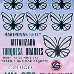 Mariposas Grandes Keiry Turquesa metalizadas 1 paquete contiene 6 und. código MM-059