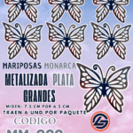 Mariposas Grandes Monarca Plateada metalizadas 1 paquete contiene 6 und. código MM-082