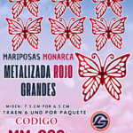 Mariposas Grandes Monarca Rojo metalizadas 1 paquete contiene 6 und. código MM-086
