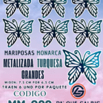 Mariposas Grandes Monarca Turquesa metalizadas 1 paquete contiene 6 und. código MM-089