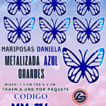 Mariposas Grandes Daniela Azul metalizadas 1 paquete contiene 6 und. código MM-114