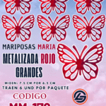 Mariposas Grandes Maria Rojo metalizadas 1 paquete contiene 6 und. código MM-176