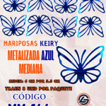Mariposas Medianas Keiry Azul metalizadas 1 paquete contiene 8 und. código MM-144