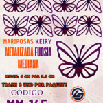 Mariposas Medianas Keiry Fuscia metalizadas 1 paquete contiene 8 und. código MM-145