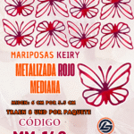 Mariposas Medianas Keiry Rojo metalizadas 1 paquete contiene 8 und. código MM-146