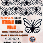 Mariposas Medianas Keiry Negro metalizadas 1 paquete contiene 8 und. código MM-148