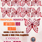Mariposas Medianas Monarca Rojo metalizadas 1 paquete contiene 8 und. código MM-076