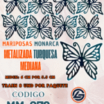 Mariposas Medianas Monarca Turquesa metalizadas 1 paquete contiene 8 und. código MM-079