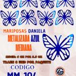 Mariposas Medianas Daniela  Azul metalizadas 1 paquete contiene 8 und. código MM-104