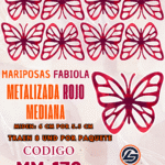 Mariposas Medianas Fabiola Rojo metalizadas 1 paquete contiene 8 und. código MM-136