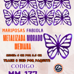 Mariposas Medianas Fabiola Morado metalizadas 1 paquete contiene 8 und. código MM-137