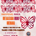 Mariposas Medianas Maria Rojo metalizadas 1 paquete contiene 8 und. código MM-166
