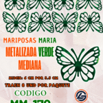 Mariposas Medianas Maria Verde metalizadas 1 paquete contiene 8 und. código MM-170