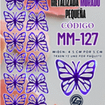 Mariposas pequeñas Fabiola Morado metalizadas 1 paquete contiene 12 und. código MM-127