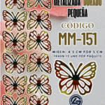 Mariposas pequeñas Maria Dorado metalizadas 1 paquete contiene 12 und. código MM-151