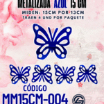 Mariposas  15 cm Lenna Azul metalizadas 1 paquete contiene 4 und. código MM15CM-004