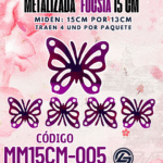 Mariposas  15 cm Lenna Fuscia metalizadas 1 paquete contiene 4 und. código MM15CM-005