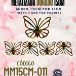 Mariposas  15 cm Keiry Dorado metalizadas 1 paquete contiene 4 und. código MM15CM-011