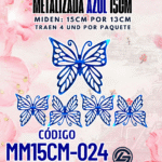 Mariposas  15 cm  Monarca Azul metalizadas 1 paquete contiene 4 und. código MM15CM-024