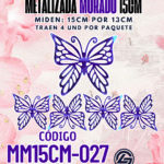 Mariposas  15 cm  Monarca Morado metalizadas 1 paquete contiene 4 und. código MM15CM-021