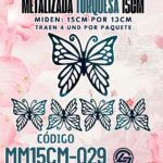 Mariposas  15 cm  Monarca Turquesa metalizadas 1 paquete contiene 4 und. código MM15CM-029