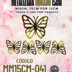 Mariposas  15 cm  Fabiola Dorado metalizadas 1 paquete contiene 4 und. código MM15CM-041