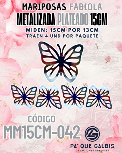 Mariposas  15 cm  Fabiola Plateado metalizadas 1 paquete contiene 4 und. código MM15CM-042