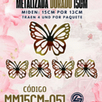 Mariposas  15 cm  Maria Dorado metalizadas 1 paquete contiene 4 und. código MM15CM-051