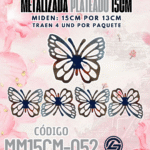 Mariposas  15 cm  Maria Plateado metalizadas 1 paquete contiene 4 und. código MM15CM-052