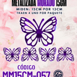Mariposas  15 cm  Maria Morado metalizadas 1 paquete contiene 4 und. código MM15CM-057