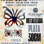 Mariposas  30 Cm Lenna Plateado metalizadas 1 paquete contiene 2 und. código MM30CM-002