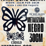 Mariposas  30 Cm Lenna Negro metalizadas 1 paquete contiene 2 und. código MM30CM-008