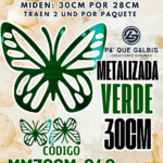 Mariposas  30 Cm Daniela Verde metalizadas 1 paquete contiene 2 und. código MM30CM-040