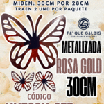 Mariposas  30 Cm Daniela Rosa Gold  metalizadas 1 paquete contiene 2 und. código MM30CM-033