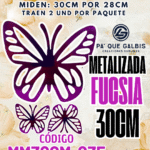 Mariposas  30 Cm Daniela Fuscia  metalizadas 1 paquete contiene 2 und. código MM30CM-035