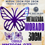 Mariposas  30 Cm Daniela Morado metalizadas 1 paquete contiene 2 und. código MM30CM-037