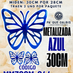 Mariposas  30 Cm Fabiola Azul metalizadas 1 paquete contiene 2 und. código MM30CM-044