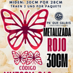 Mariposas  30 Cm Fabiola Rojo metalizadas 1 paquete contiene 2 und. código MM30CM-046