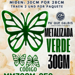 Mariposas  30 Cm Fabiola Verde metalizadas 1 paquete contiene 2 und. código MM30CM-050