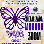 Mariposas  30 Cm Maria Morado metalizadas 1 paquete contiene 2 und. código MM30CM-057