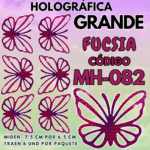 Mariposas Grandes Keiry Fuscia Holográfica 1 paquete contiene 6 und. código MH-082