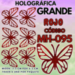 Mariposas Grandes Daniela Rojo Holográfica 1 paquete contiene 6 und. código MH-095